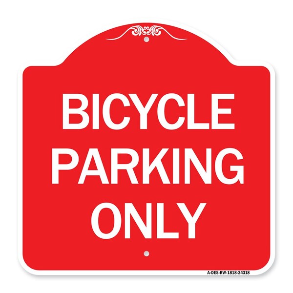 Signmission Designer Series Sign-Bicycle Parking Only, Red & White Aluminum Sign, 18" x 18", RW-1818-24318 A-DES-RW-1818-24318 - main